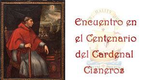 Encuentro en el Centenario del Cardenal Cisneros
