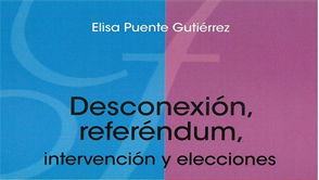 Desconexión, referéndum, intervención y elecciones