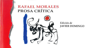 Rafael Morales. Prosa Crítica