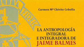 La antropología integral e integradora de Jaime Balmes