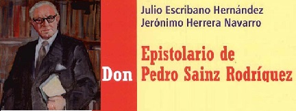 Dos nuevos volúmenes del Epistolario de Don Pedro Sainz Rodríguez
