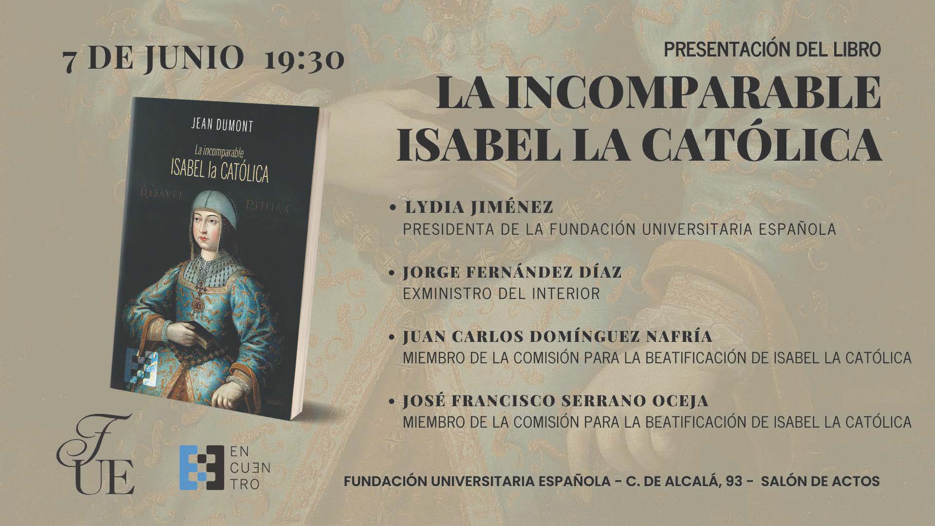 Presentación del libro La incomparable Isabel la Católica, de Jean Dumont