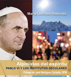 Alpinistas del espíritu. Pablo VI y los institutos seculares
