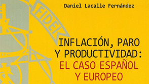 Inflación, paro y productividad: el caso español y europeo