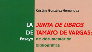  La Junta de Libros de Tamayo de Vargas: Ensayo de Documentación Bibliográfica III.