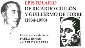 Epistolario de Ricardo Gulln y Guillermo de Torre (1934-1970)