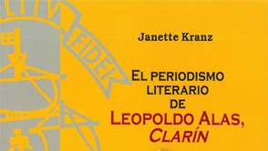 El periodismo literario de Leopoldo Alas, Clarn